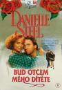 Klikni pro zvten DVD: Bu otcem mho dtte (Danielle Steel)