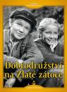 Klikni pro zvten DVD: Dobrodrustv na Zlat ztoce